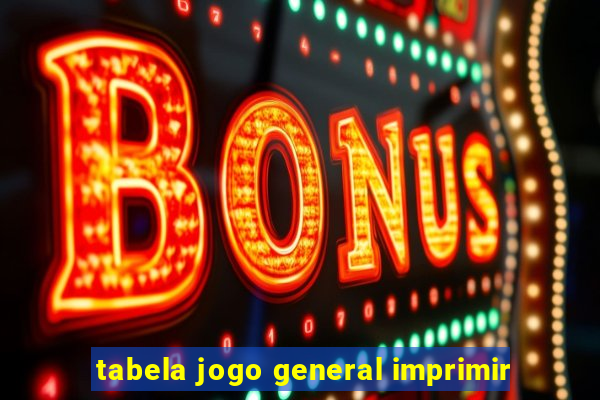 tabela jogo general imprimir